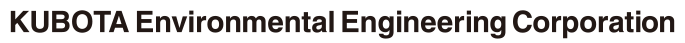 KUBOTA Environmental Engineering Corporation